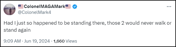 Tweet from ColonelMAGAMark @ColonelMark4 reading "Had I just so happened to be standing there, those 2 would never walk or stand again"